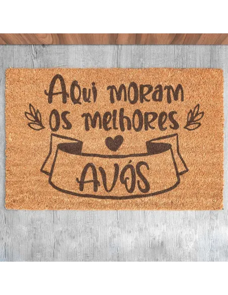 Tapete de entrada - Aqui moram os melhores avós | Tapetes de Entrada
